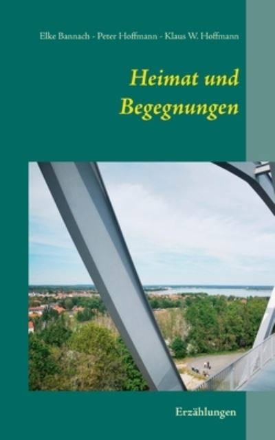 Cover for Bannach · Heimat und Begegnungen (Book) (2020)