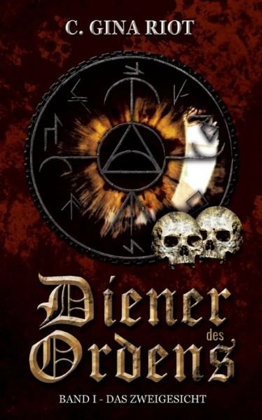 Cover for Riot · Diener des Ordens (Book) (2021)