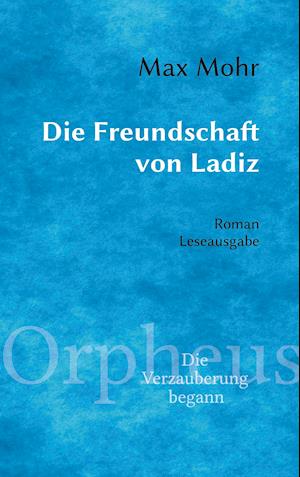 Cover for Max Mohr · Die Freundschaft von Ladiz (Paperback Book) (2021)