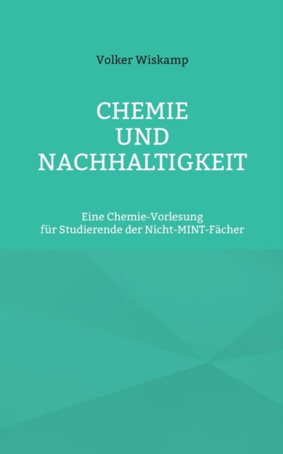 Cover for Volker Wiskamp · Chemie und Nachhaltigkeit (Paperback Book) (2022)