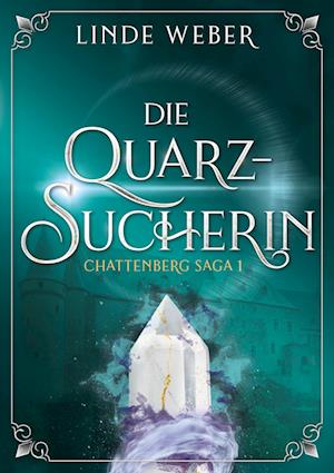Cover for Linde Weber · Die Quarzsucherin (Book) (2024)