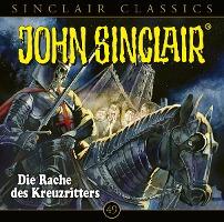 Cover for John Sinclair Classics · Die Rache Des Kreuzritters - Folge 49 (CD) (2023)