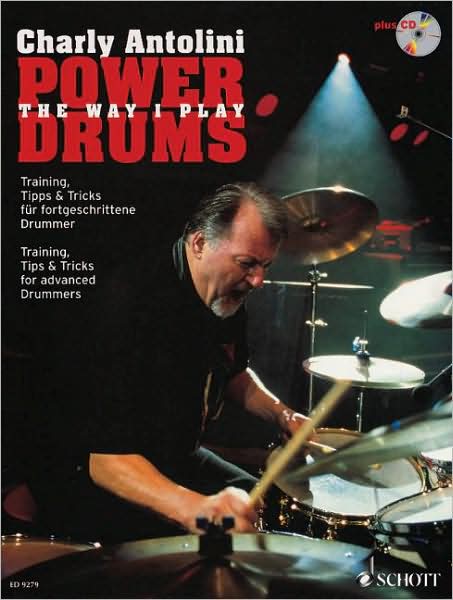 Power Drums - Charly Antolini - Books - SCHOTT & CO - 9783795754495 - November 1, 2000