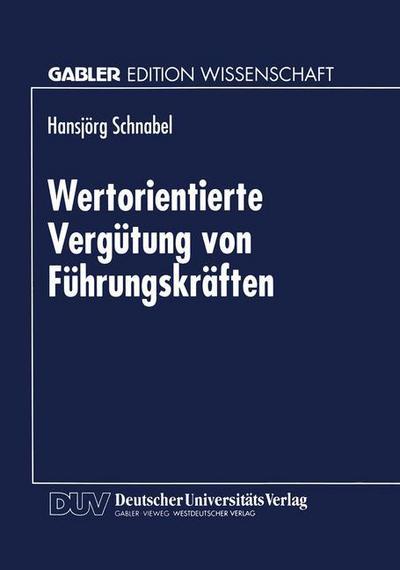 Cover for Hansjorg Schnabel · Wertorientierte Vergutung Von Fuhrungskraften (Paperback Book) [1998 edition] (1998)