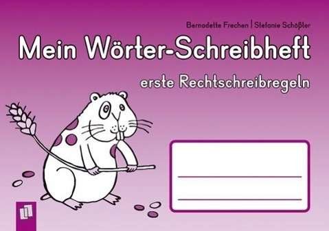 Cover for Frechen · Mein Wörter-Schreibh.Rechtschr. (Buch)