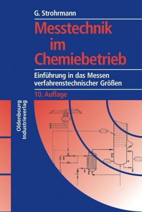 Cover for Günther Strohrmann · Meßtechnik im Chemiebetrieb (Paperback Book) (2004)