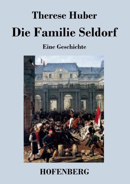 Cover for Therese Huber · Die Familie Seldorf (Paperback Book) (2014)