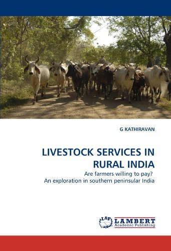 Cover for G Kathiravan · Livestock Services in Rural India: Are Farmers Willing to Pay?  an Exploration in Southern Peninsular India (Taschenbuch) (2011)