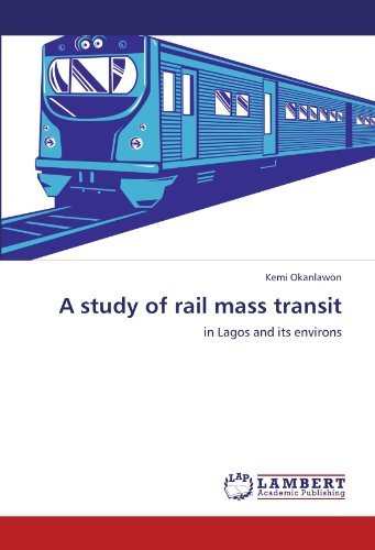 Cover for Kemi Okanlawon · A Study of Rail Mass Transit: in Lagos and Its Environs (Paperback Bog) (2011)
