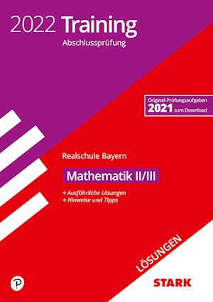 Cover for Stark Verlag GmbH · STARK Lösungen zu Training Abschlussprüfung Realschule 2022 - Mathematik II/III - Bayern (Paperback Book) (2021)