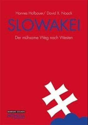 Slowakei - Hannes Hofbauer - Książki - Promedia Verlagsges. Mbh - 9783853713495 - 10 października 2012