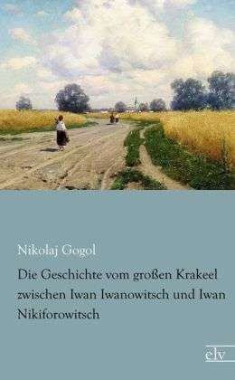 Cover for Gogol · Die Geschichte vom großen Krakeel (Book)