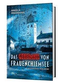 Cover for Waidmann · Das Geheimnis von Frauenchiems (Bog)