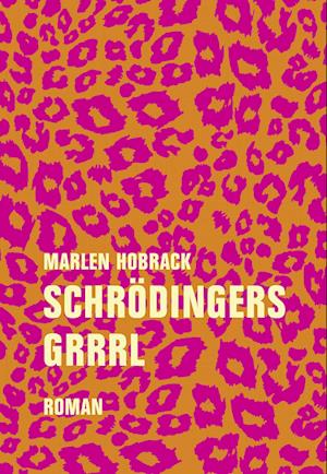 Schrödingers Grrrl - Marlen Hobrack - Books - Verbrecher - 9783957325495 - March 2, 2023