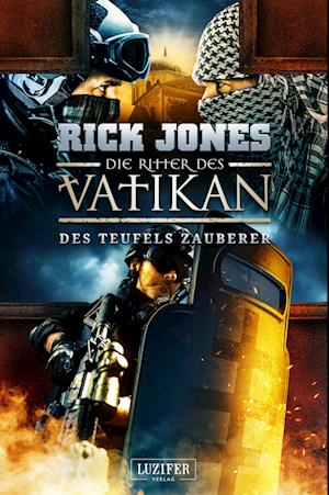 Cover for Rick Jones · DES TEUFELS ZAUBERER (Die Ritter des Vatikan 12) (Bok) (2023)