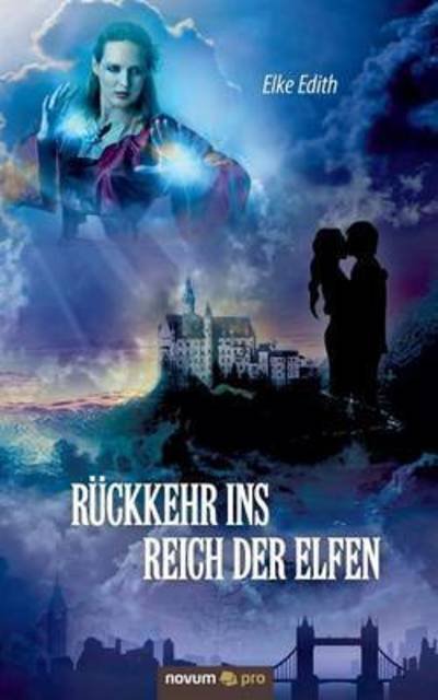 Cover for Elke Edith · Ruckkehr ins Reich der Elfen (Paperback Book) (2016)