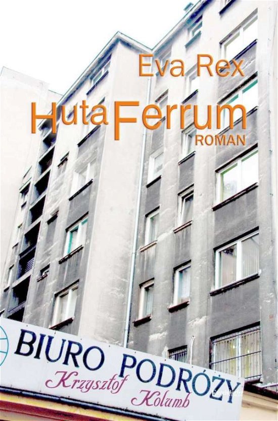 Cover for Rex · Huta Ferrum, Roman (Book)