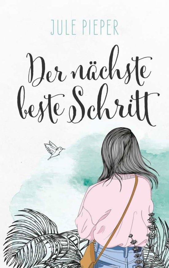 Der nächste beste Schritt - Pieper - Bøger - - 9783966983495 -