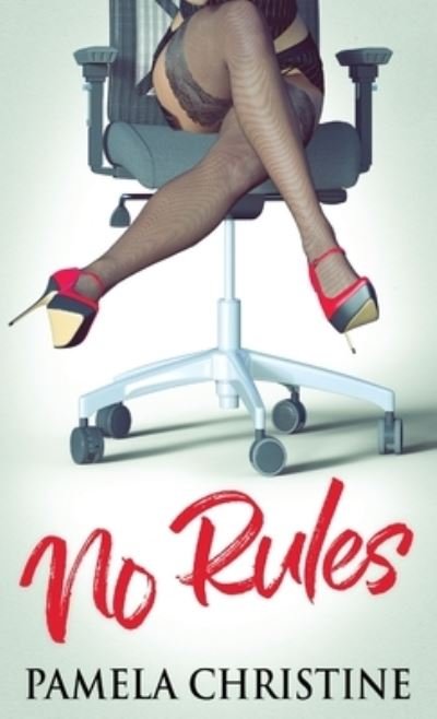 Cover for Pamela Christine · No Rules (Hardcover Book) (2021)
