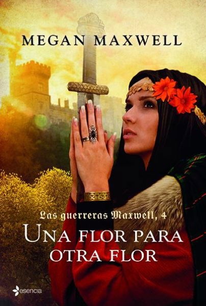 Guerreras 4. Una flor para otra flor - Maxwell - Kirjat - Planeta Publishing - 9786070744495 - tiistai 21. marraskuuta 2017