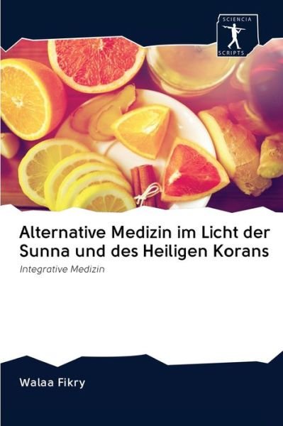 Cover for Fikry · Alternative Medizin im Licht der (Buch) (2020)