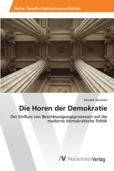 Die Horen der Demokratie - Hummel - Livros -  - 9786202222495 - 16 de abril de 2019