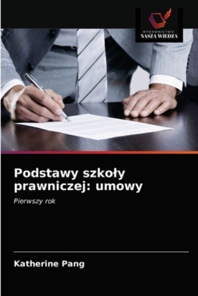Cover for Katherine Pang · Podstawy szkoly prawniczej (Paperback Book) (2021)