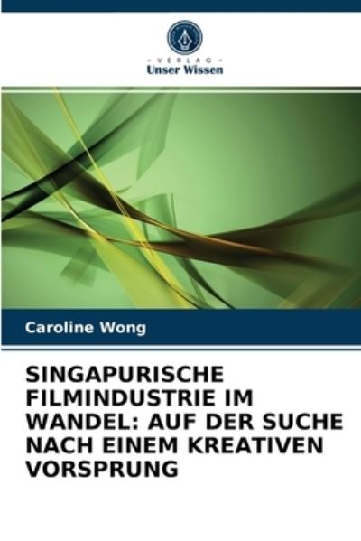 Cover for Wong · Singapurische Filmindustrie Im Wan (N/A) (2021)