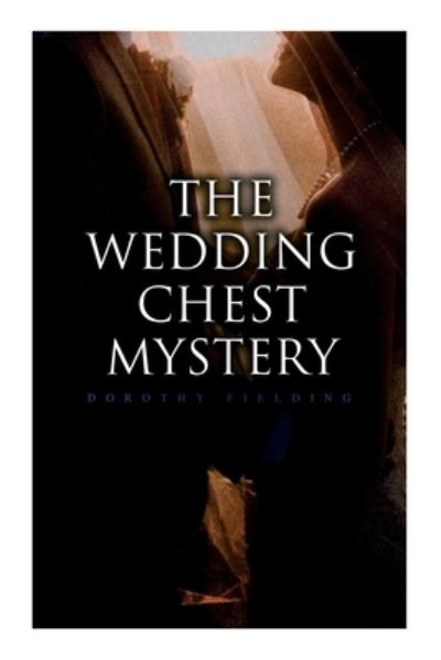 Cover for Dorothy Fielding · Wedding Chest Mystery (Book) (2022)