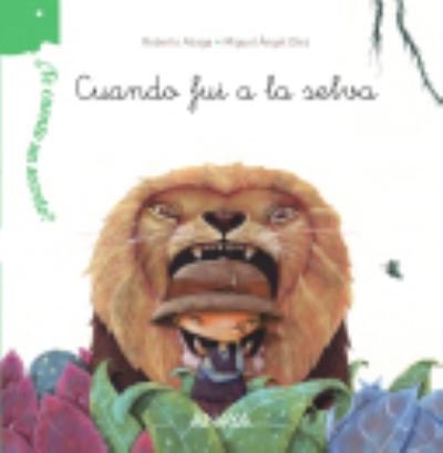 Cover for Roberto Aliaga · Cuando fui a la selva (Inbunden Bok) (2014)