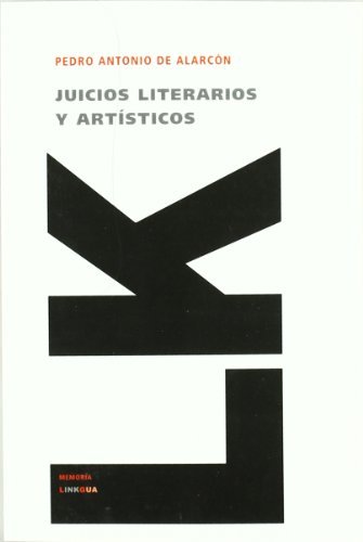 Cover for Pedro Antonio De Alarcón · Juicios Literarios Y Artísticos (Memoria) (Spanish Edition) (Pocketbok) [Spanish edition] (2014)