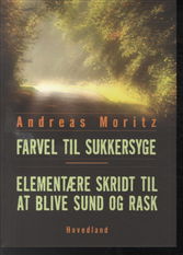 Cover for Andreas Moritz · Farvel til sukkersyge (Taschenbuch) [1. Ausgabe] (2013)