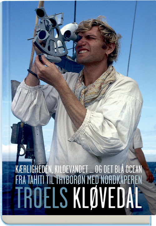 Cover for Troels Kløvedal · Kærligheden, kildevandet... og det blå ocean (Innbunden bok) [1. utgave] (2019)