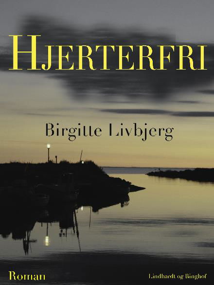 Cover for Birgitte Livbjerg · Døtre og elskerinder: Hjerterfri (Sewn Spine Book) [2e uitgave] (2017)