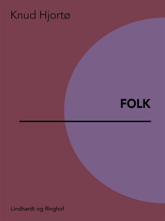 Cover for Knud Hjortø · Folk (Sewn Spine Book) [1e uitgave] (2017)