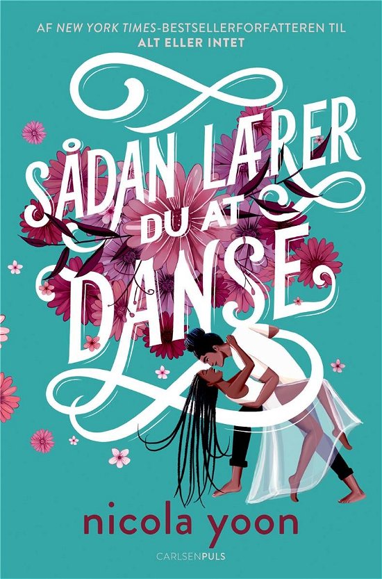 Cover for Nicola Yoon · Sådan lærer du at danse (Gebundesens Buch) [1. Ausgabe] (2021)