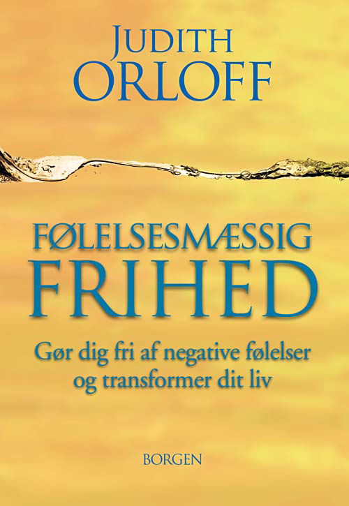 Cover for Judith Orloff · Følelsesmæssig frihed (Sewn Spine Book) [1. wydanie] (2010)