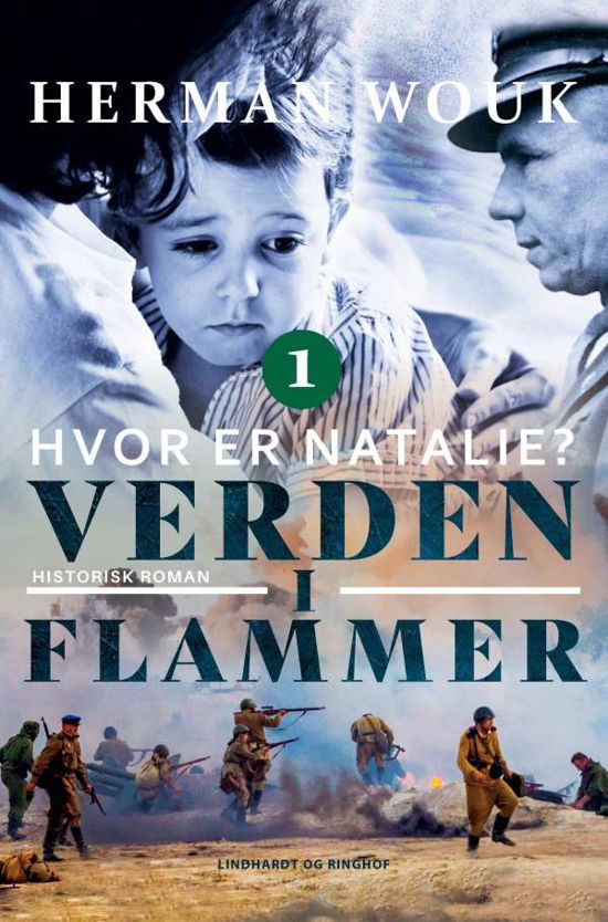 Cover for Herman Wouk · Verden i flammer: Verden i flammer 1 - Hvor er Natalie? (Sewn Spine Book) [1. wydanie] (2021)