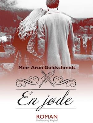 Cover for Meïr Aron Goldschmidt · En jøde (Hæftet bog) [1. udgave] (2022)