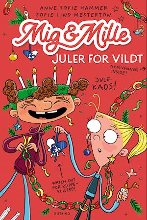 Mig & Mille: Mig & Mille - Juler for vildt - Anne Sofie Hammer & Sofie Lind Mesterton - Bøger - Gutkind - 9788743406495 - 3. november 2023