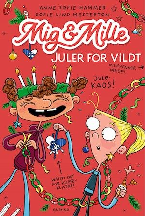 Cover for Anne Sofie Hammer &amp; Sofie Lind Mesterton · Mig &amp; Mille: Mig &amp; Mille - Juler for vildt (Sewn Spine Book) [1º edição] (2023)