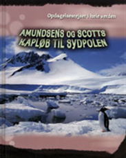 Cover for Liz Gogerly · Amundsens og Scotts kapløb til Sydpolen (Sewn Spine Book) [1. wydanie] (2008)