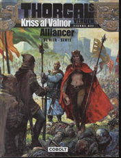 Cover for Yves Sente · Thorgals verden: Thorgals verden: Kriss af Valnor, 4. del (Gebundesens Buch) [1. Ausgabe] [Indbundet] (2014)