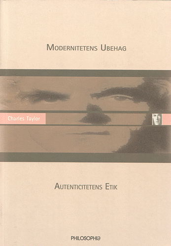 Cover for Charles Taylor · Modernitetens ubehag - autenticitetens etik (Bog) (2001)