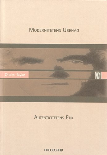 Cover for Charles Taylor · Modernitetens ubehag - autenticitetens etik (Book) (2001)