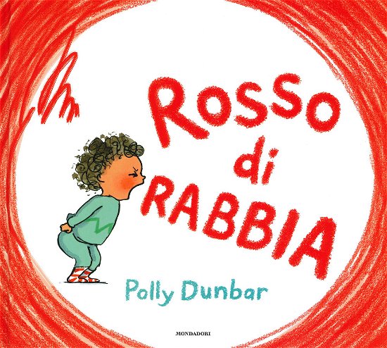 Cover for Polly Dunbar · Rosso Di Rabbia. Ediz. A Colori (Buch)