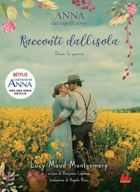 Cover for Lucy Maud Montgomery · Racconti Dall'isola. Dopo La Guerra. Anna Dai Capelli Rossi (Book)