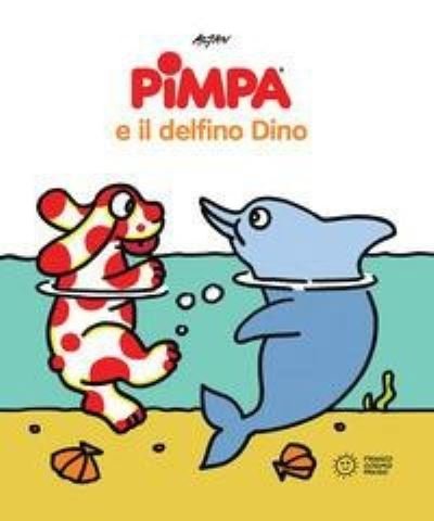 Cover for Altan · Pimpa E Il Delfino Dino. Ediz. A Colori (Bog) (2021)