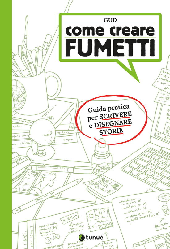 Cover for Gud · Come Creare Fumetti. Guida Pratica Per Scrivere E Disegnare Storie (Book)