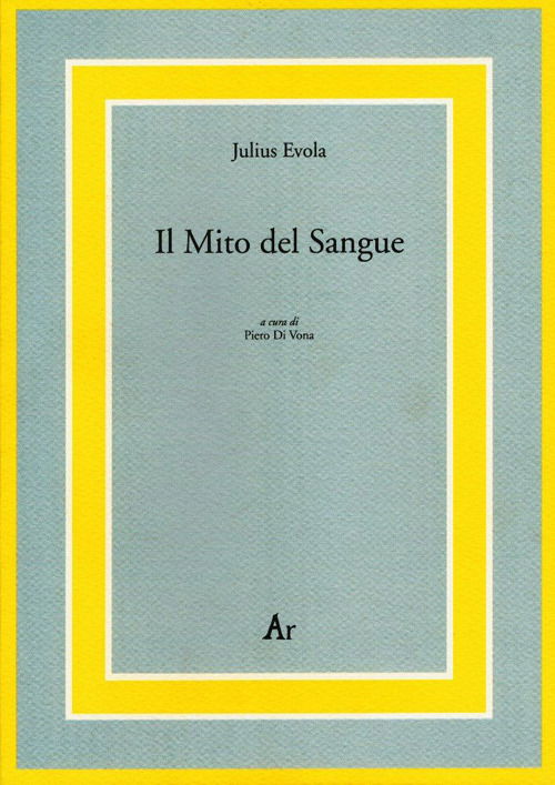 Cover for Julius Evola · Il Mito Del Sangue (Book)